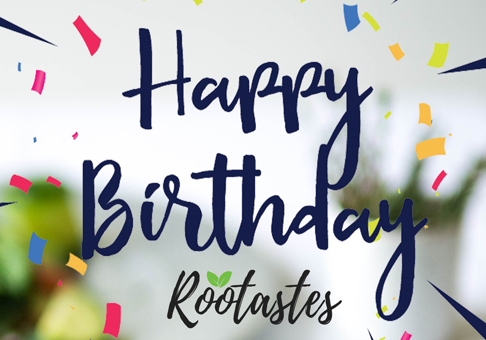 It’s Rootastes’ Birthday! And We’re Giving Back